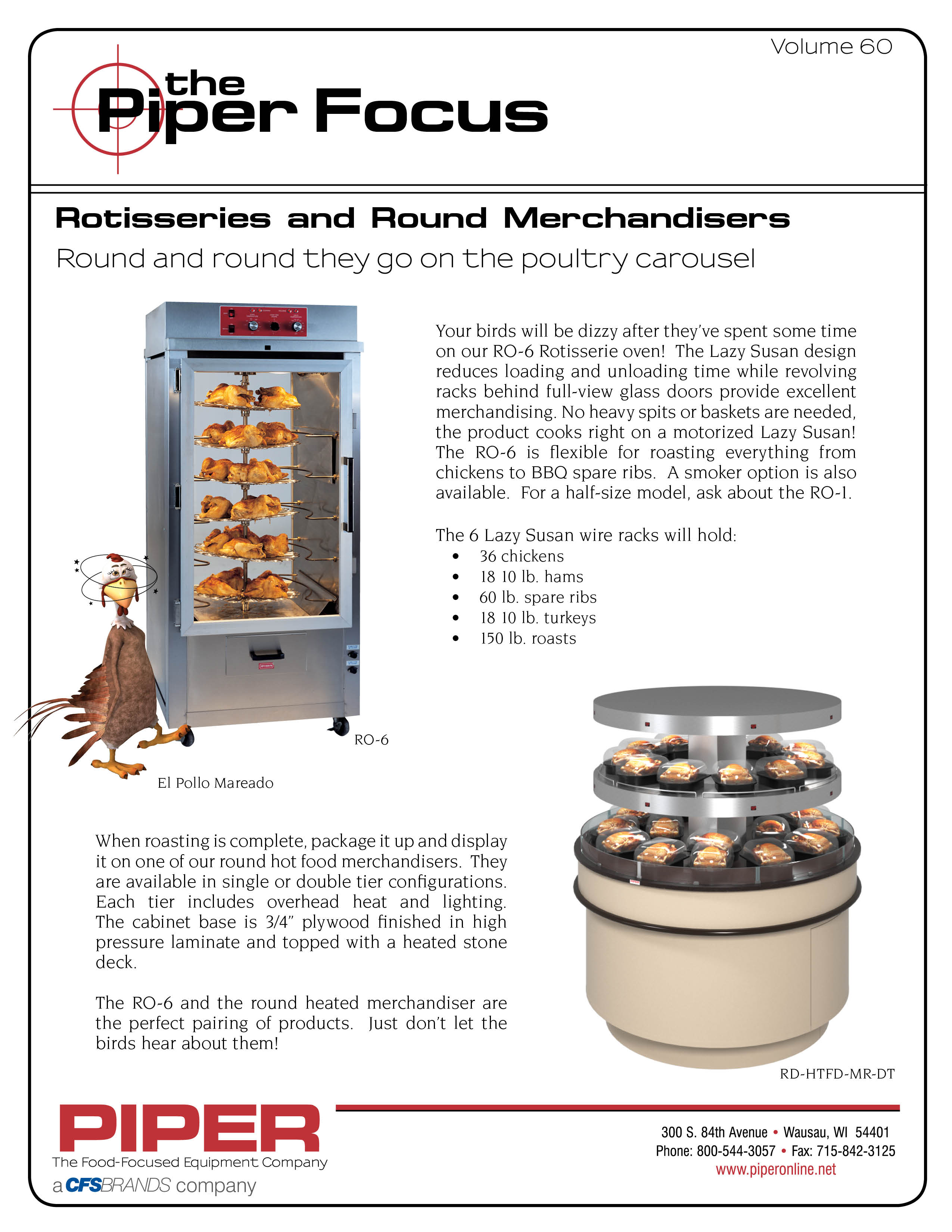 Piper Focus  - Rotisseries and Round Merchandisers